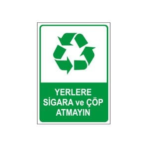 Yerlere Sigara ve Çöp Atmayın Levhası