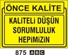Kaliteli Düşün Sorumluluk Hepimizin