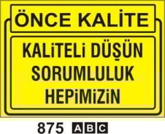 Kaliteli Düşün Sorumluluk Hepimizin