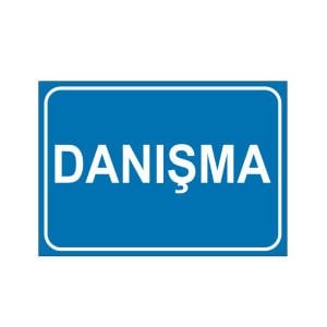 Danışma Uyarı Levhası