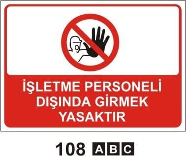 İşletme Personeli Haricinde Girmek Yasaktır