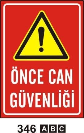Önce Can Güvenliği Levhası