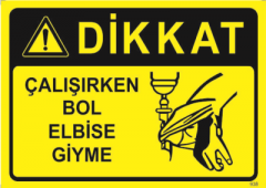 Çalışırken Bol Elbise Giyme