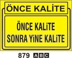 Önce Kalite Sonra Yine Kalite