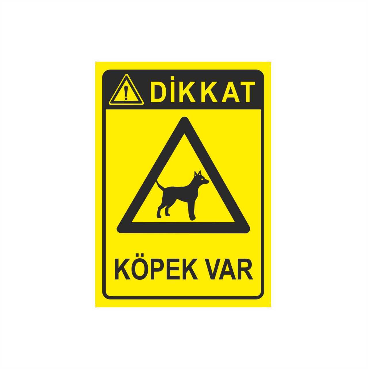 Dikkat Köpek Var Levhası - 2
