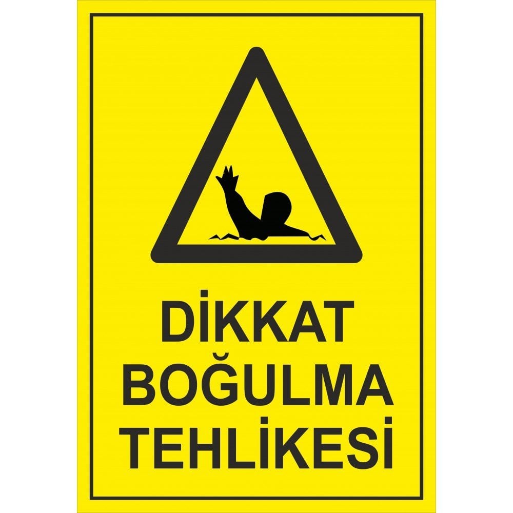 Dikkat Boğulma Tehlikesi