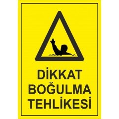 Dikkat Boğulma Tehlikesi