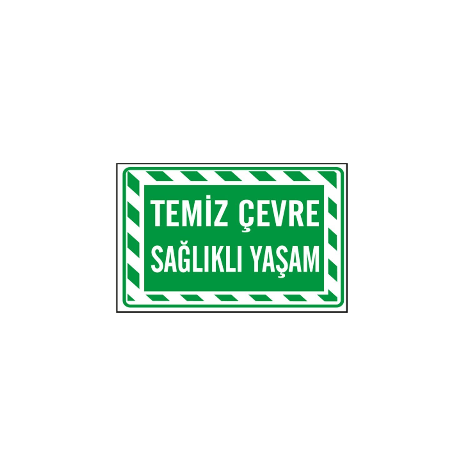 Temiz Çevre Sağlıklı Yaşam Levhası