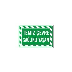 Temiz Çevre Sağlıklı Yaşam Levhası