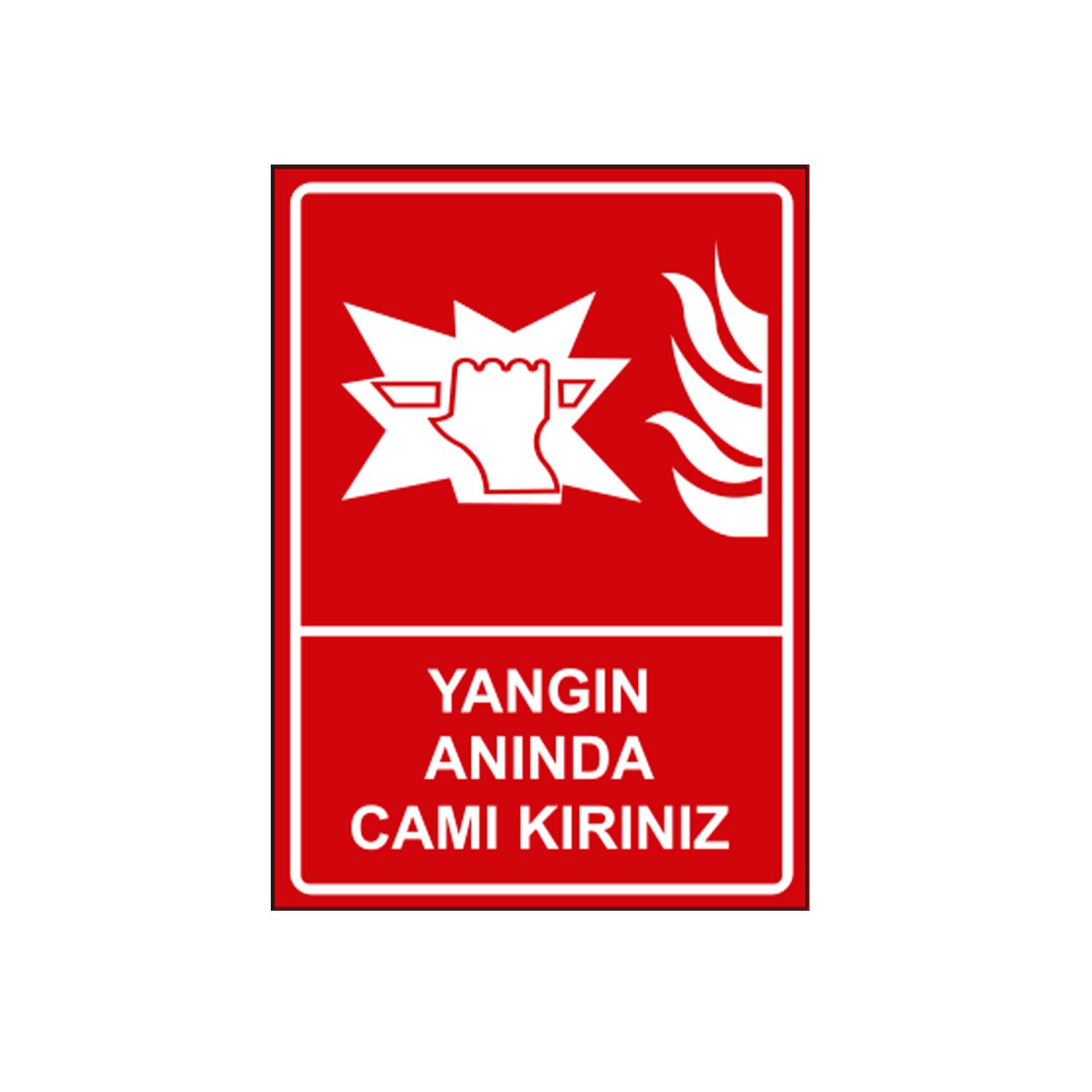 Yangın Anında Camı Kırınız