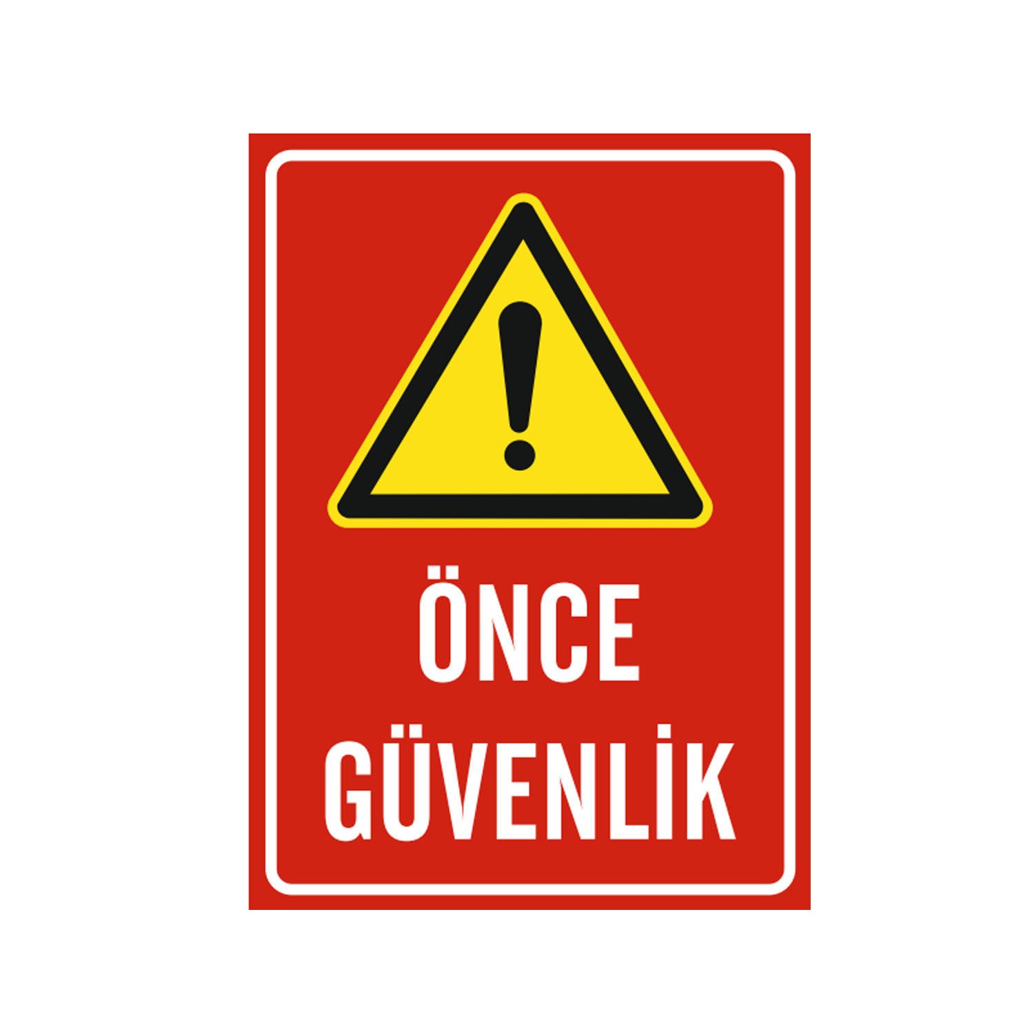 Önce Güvenlik Levhası