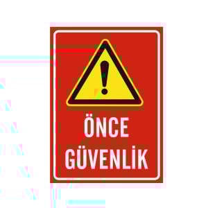 Önce Güvenlik Levhası