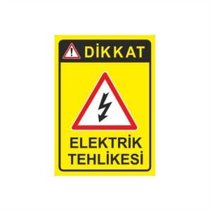 Dikkat Elektrik Tehlikesi Levhası