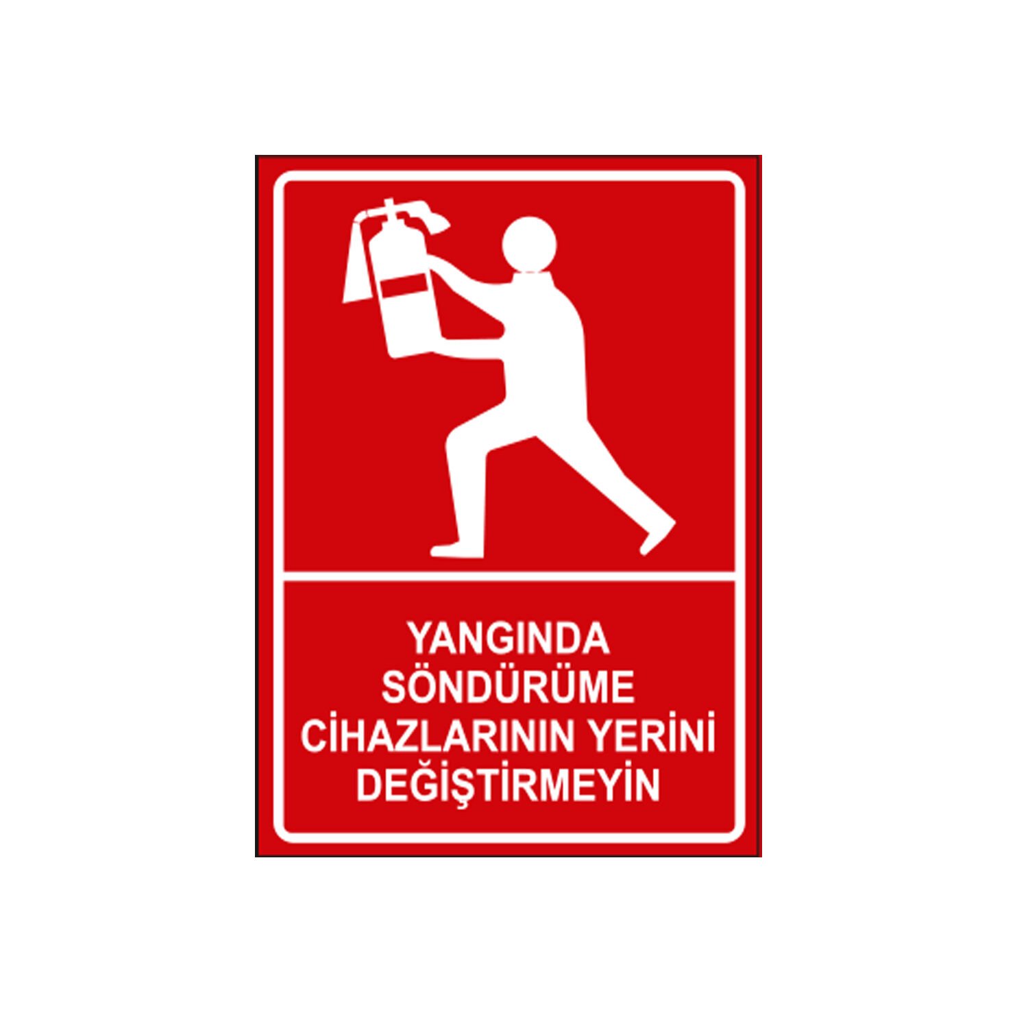 Yangın Söndürme Cihazlarının Yerini Değiştirmeyin