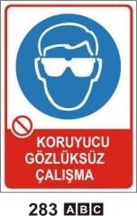 Koruyucu Gözlüksüz Çalışma