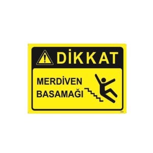 Merdiven Basamağı Uyarı Levhası