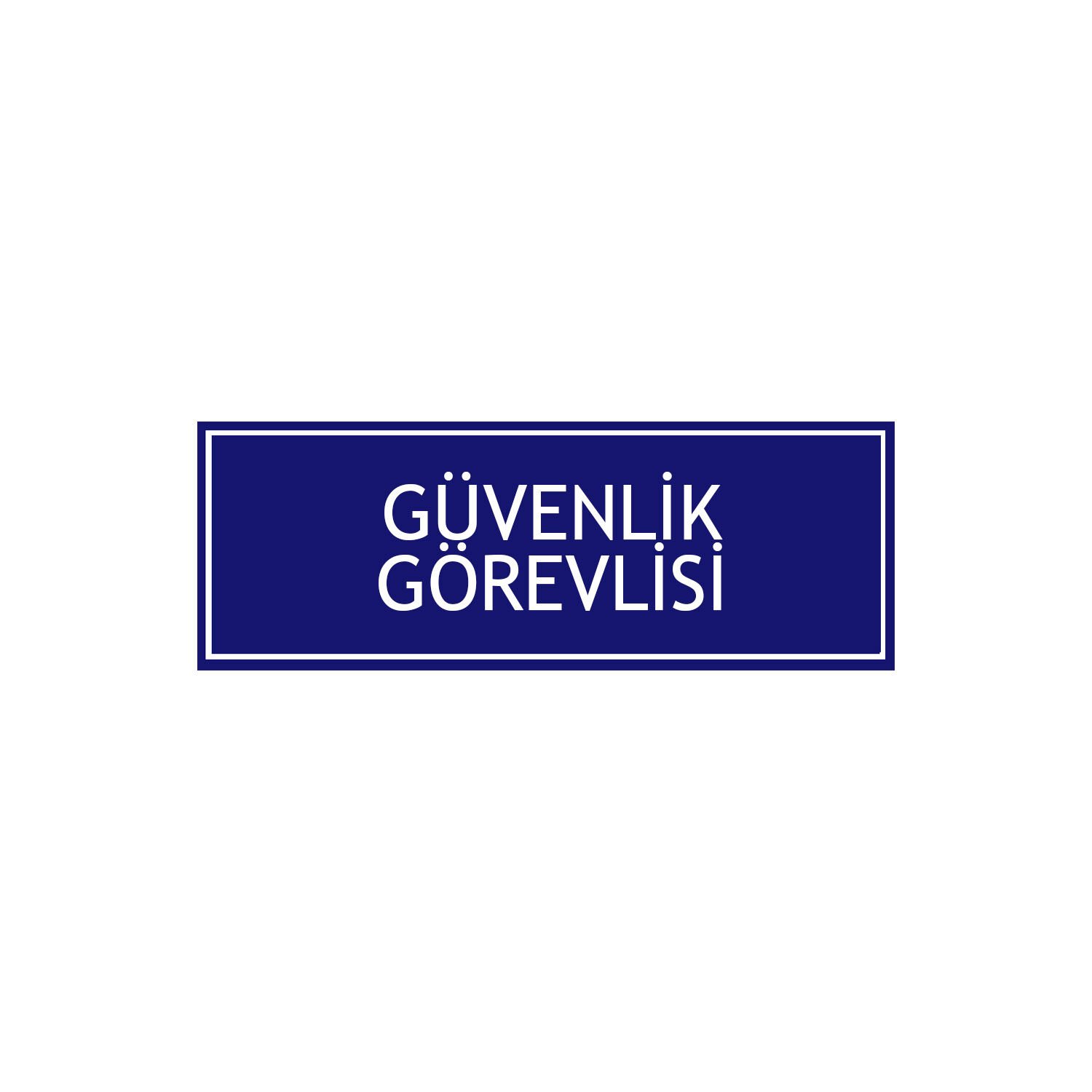 Güvenlik Görevlisi (10x30 cm) Dekota Levha