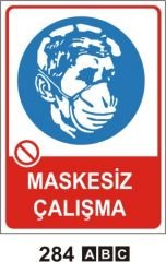 Maskesiz Çalışma