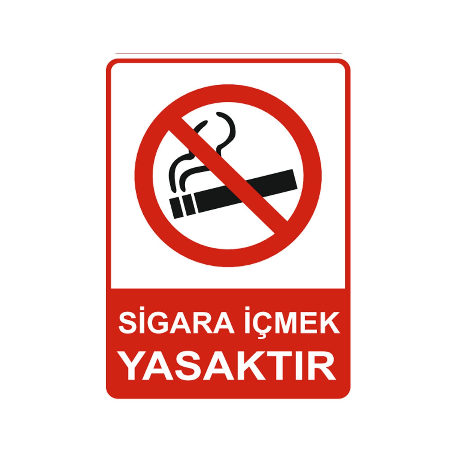 Sigara İçmek Yasaktır Levhası