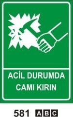 Acil Durumda Camı Kırın