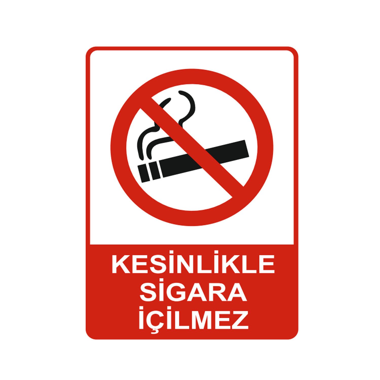 Kesinlikle Sigara İçilmez Levhası