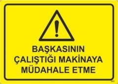 Başkasının Çalıştırdığı Makinaya Müdahale Etme
