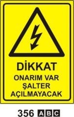 Dikkat Onarım Var Şalter Açılmıyacak