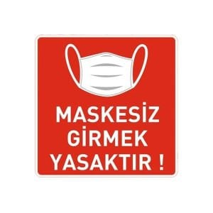 Maskesiz Girmek Yasaktır Zemin Stickerı 30x30 Laminasyonlu