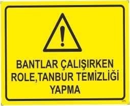 Bantlar Çalışırken Role Tanbur Temizliği Yapma