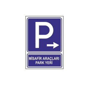 Misafir Araçları Park Yeri Levhası (Sağ Yön)