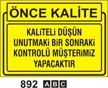 Kaliteli Düşün Unutmaki Bir sonraki Kontrolü Müşterimiz Yapacaktır