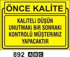 Kaliteli Düşün Unutmaki Bir sonraki Kontrolü Müşterimiz Yapacaktır