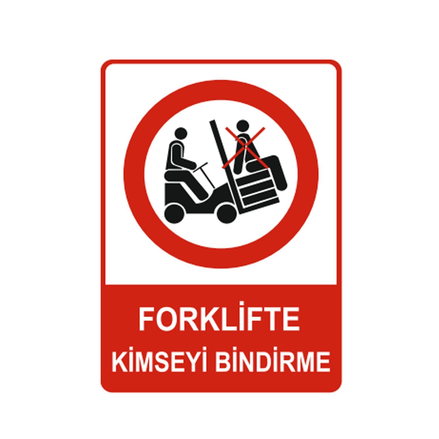 Forklifte Kimseyi Bindirme Levhası