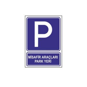 Misafir Araçları Park Yeri Levhası