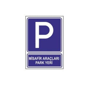 Misafir Araçları Park Yeri Levhası