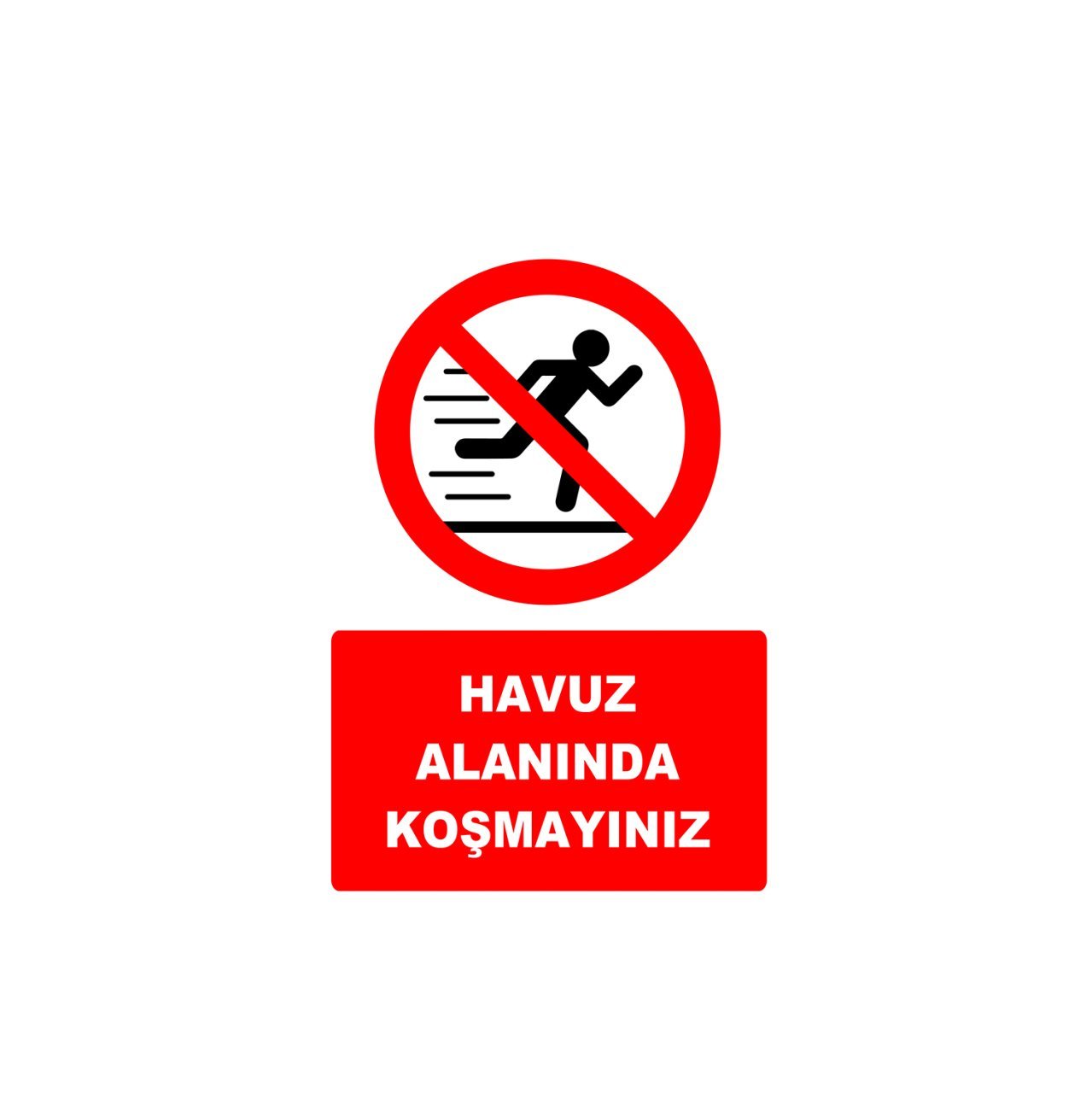 Havuz Alanında Koşmayınız Levhası