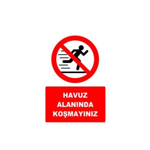 Havuz Alanında Koşmayınız Levhası