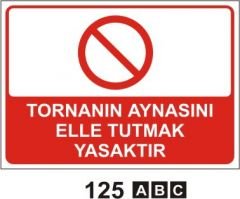 Tornanın Aynasını Elle Tutmak Yasaktır
