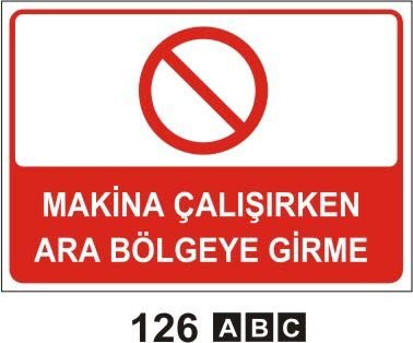 Makina Çalışırken Ara Bölgeye Girme
