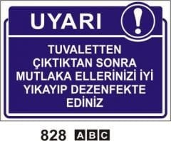 Tuvaletten Çıktıktan Sonra Mutlaka Ellerinizi İyi Yıkayıp Dezenfekte Ediniz