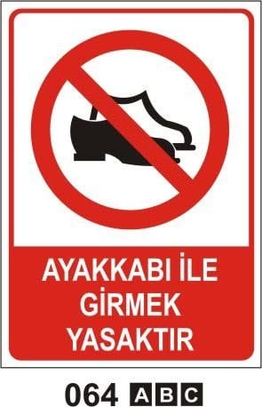 Ayakkabı İle Girmek Yasaktır Levhası