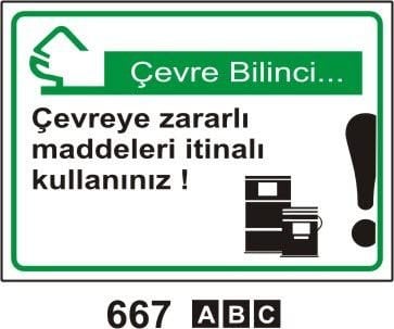 Çevreye Zararlı Maddeleri İtinalı Kullanınız