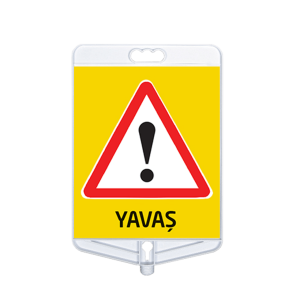 Yavaş Uyarı Tabelası Çift Taraflı  (9309)
