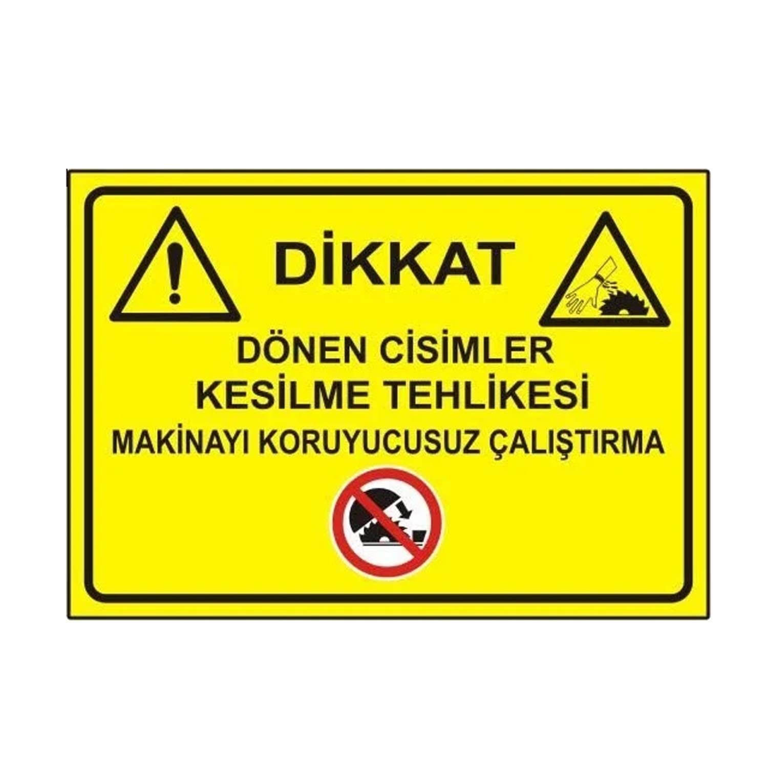 Dönen Cisimler Kesilme Tehlikesi Makinayı Koruyucusuz Çalıştırma