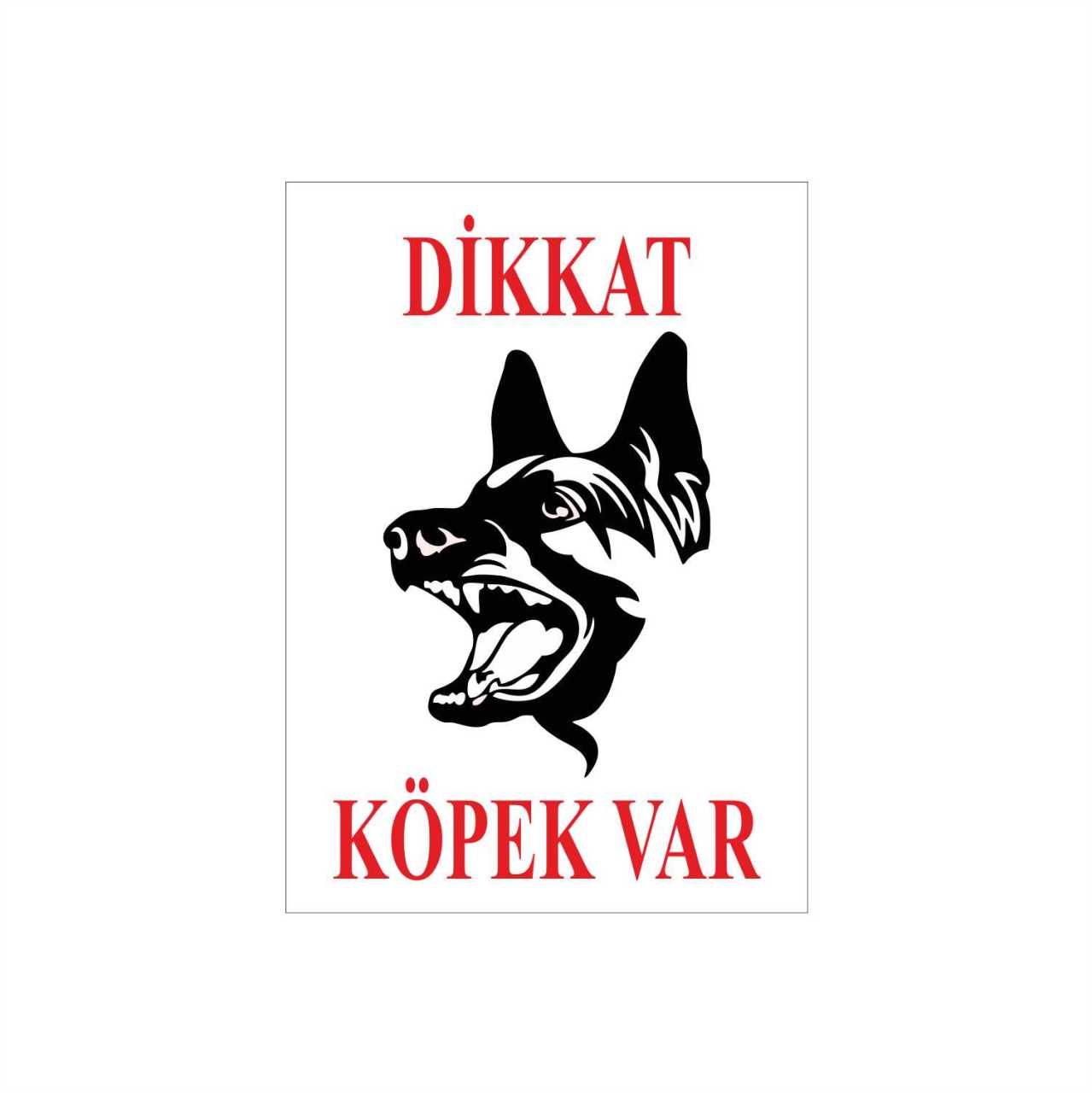 Dikkat Köpek Var Levhası - 5