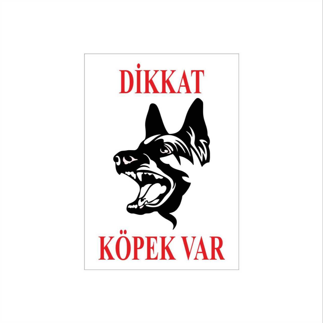 Dikkat Köpek Var Levhası | Köpek Var Tabelası Uyarı Levhası