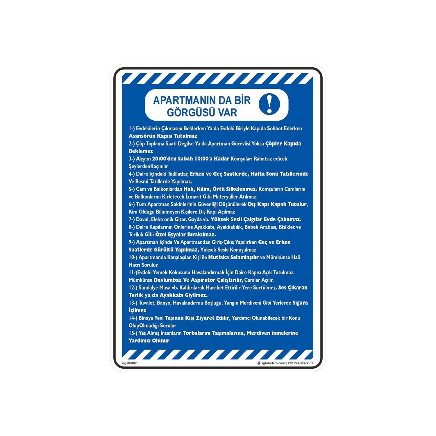 Apartmanında Bir Görgüsü Var Levhası