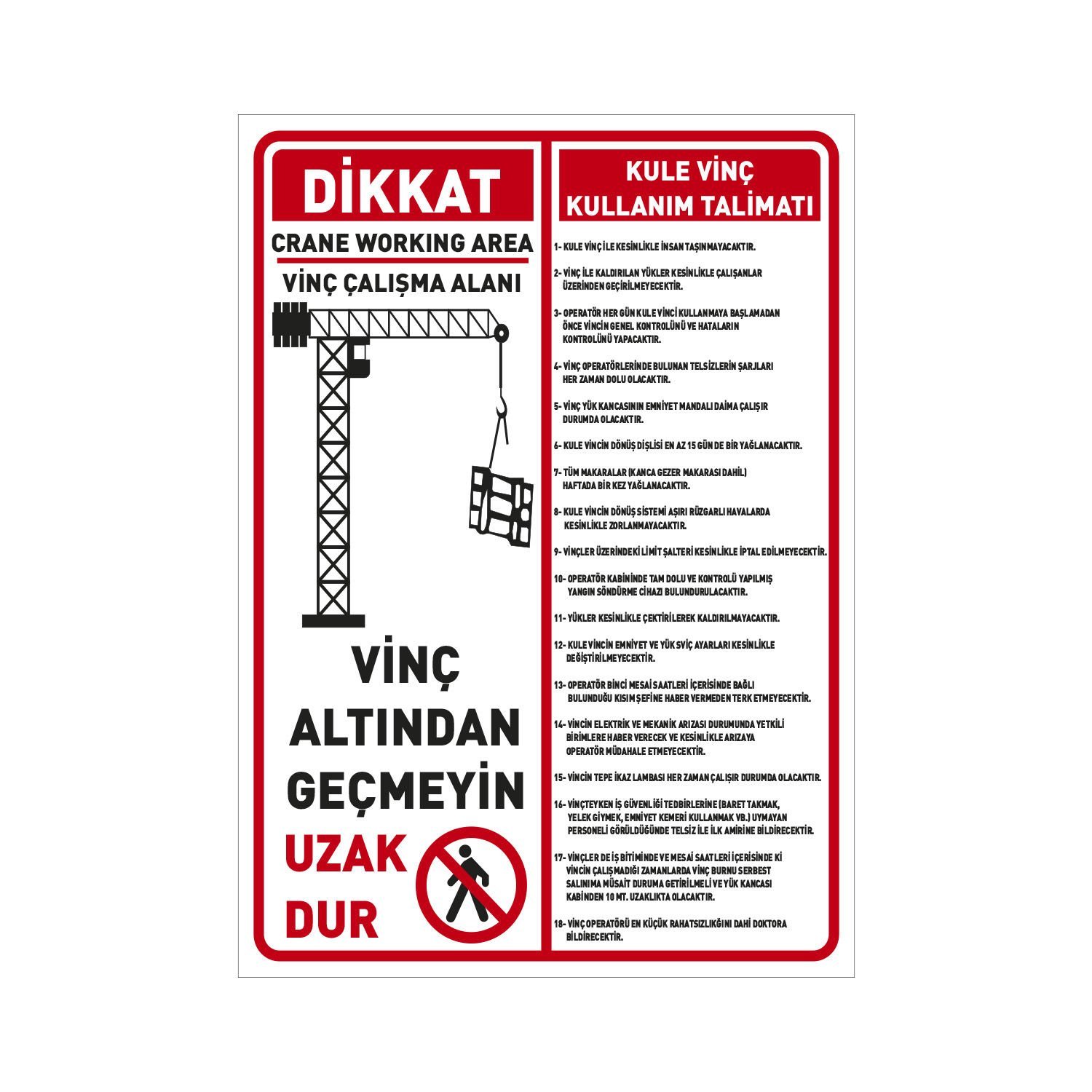 Kule Vinç Kullanım Talimatı Uyarı Levhası