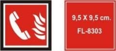 Yangın İhbar Telefonu Fotolümen Tabela