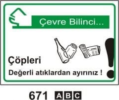 Çöpleri Değerli Atıklardan Ayırınız Levhası